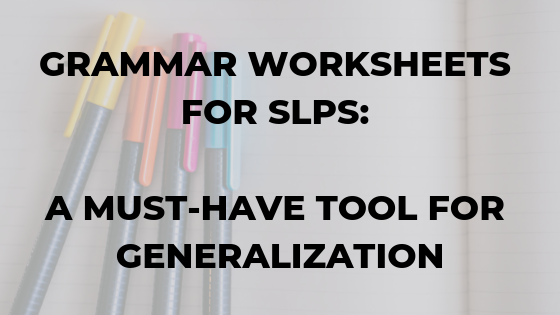 grammar-worksheets-for-slps-must-have-tool-for-generalization-language-therapy