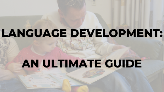 language-development-ultimate-guide-speech-pathologists