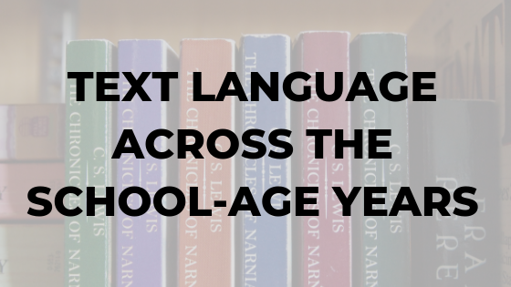 text-language-across-the-school-age-years