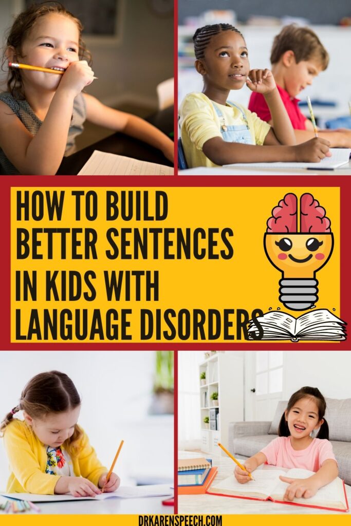 How to build better sentences in kids with Language Disorders