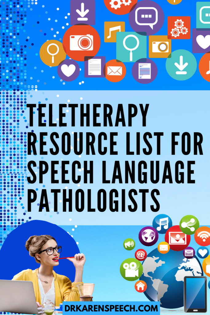 TELETHERAPY RESOURCE LIST FOR SLPS