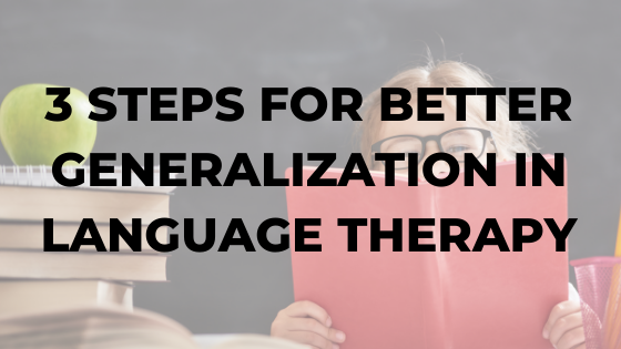 language-therapy-generalization-speech-language-pathology-karen-dudek-brannan-1
